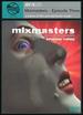 Moonshine Movies Presents Av: X.06-Mixmasters, Episode Three [Dvd]