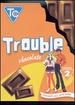 Trouble Chocolate (Vol. 2)