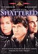 Shattered [Dvd]
