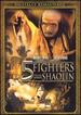 5 Fighters From Shaolin