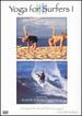 Yoga for Surfers, Vol. 1 [Dvd]