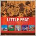 Original Album Series: Little Feat / Sailin' Shoes / Dixie Chicken / Feats Don't Fail Me Now / the Last Record Album