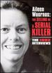 Aileen Wuornos-the Selling of a Serial Killer
