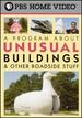 A Program About Unusual Buildings & Other Roadside Stuff