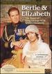 Bertie and Elizabeth: the Reluctant Royals-the Story of King George VI & Queen Elizabeth