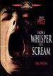 From a Whisper to a Scream [Dvd]