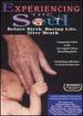 Experiencing the Soul: Before Birth, During Life, After Death [Dvd]