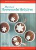 The Martha Stewart Holiday Collection-Homemade Holidays