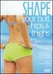 Shape Your Butt, Hips and Thighs