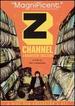Z Channel-a Magnificent Obsession