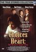 Choices of the Heart: the Margaret Sanger Story (True Stories Collection)