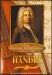 Famous Composers: George Frideric Handel [Vhs]