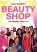 Beauty Shop-the Original Stage Play