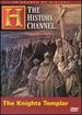 In Search of History-the Knights Templar (History Channel)