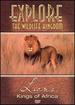 Explore the Wildlife Kingdom Series: Lions-Kings of Africa