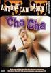 Anyone Can Dance: Cha Cha [Dvd]