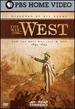 The Way West: How the West Was Lost & Won 1845-1893