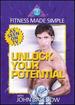 John Basedow: Fitness Made Simple-Unlock Your Potential