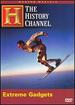 Modern Marvels-Extreme Gadgets (History Channel)