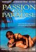 Passion and Paradise [Dvd]