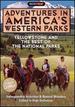 Adventures in America's Western Parks-Yellowstone and the Best of the National Parks [Dvd]