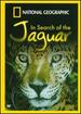 National Geographic-in Search of the Jaguar