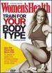 Women's Health: Train for Your Body Type