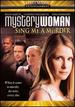 Mystery Woman-Sing Me a Murder