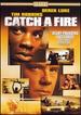 Catch a Fire [Dvd]