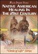 Native American Healing in the 21st Century