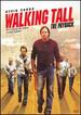 Walking Tall the Payback