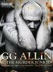 Gg Allin & the Murder Junkies-Raw, Brutal, Rough & Bloody-Best of 1991 Live