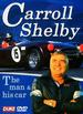 Carroll Shelby-the Man & His Cars