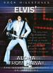 Elvis: Aloha From Hawaii (30 of Elvis Presley's Greatest Hits)