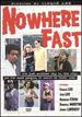 Nowhere Fast [Vhs]