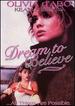 Dream to Believe