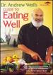 Andrew Weil: Guide to Eating Well