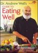 Dr. Andrew Weil's Guide to Eating Well