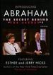 Introducing Abraham-the Secret Behind "the Secret"