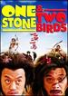 One Stone & Two Birds
