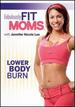 Fabulously Fit Moms: Lower Body Burn-Featuring Jennifer Nicole Lee