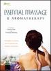 Essential Massage and Aromatherapy [Dvd]