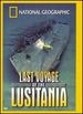 Last Voyage of the Lusitania, the