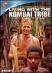 Living With the Kombai Tribe