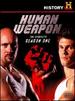 History Channel: Human Weapon-the Complete Season 1