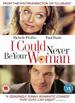 I Could Never Be Your Woman [Dvd]