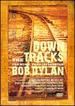 Down the Tracks: the Music That Influenced Bob Dylan