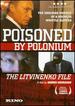 Poisoned By Polonium: the Litvinenko File (Rebellion) (2007)