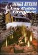 Sierra Nevada Log Cabin Fireplace Dvd