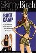 Skinny Bitch Fitness: Boot Camp